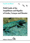 Field Guide to the Amphibians and Reptiles of Aruba, Curacao and Bonaire