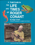 A Field Guide to the Life and Times of Roger Conant