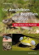 Die Amphibien und Reptilien Europas