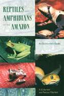 BARTLETT, R.D.: Reptiles and Amphibians of the Amazon: An Ecoturists Guide