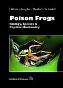 Poison Frogs  Biology, Species and Captive Husbandry
