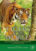 Tigers of the World, 2nd Edition. The Science, Politics and Conservation of Panthera tigris