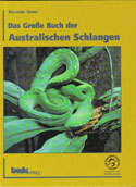 Das Grosse Buch der Australischen Schlangen