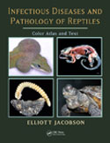 Infectious Diseases and Pathology of Reptiles: Color Atlas and Text