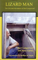 Lizard Man. The Life and Adventures of Bert Langerwerf