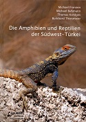 Die Amphibien und Reptilien der Südwest-Turkei