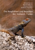 Die Amphibien und Reptilien der Südwest-Türkei