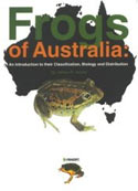 Frogs of Australia: An Introduction to their Classification, Biology and Distribution