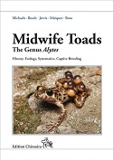 Midwife Toads The Genus Alytes. History, Ecology, Systematics, Captive Breeding