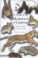 A Guide to the Mammals of China 