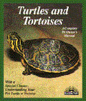 Turtles and Tortoises. A complete Pet Owner's Manual