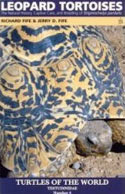 Leopard Tortoises. The Natural History, Captice care and Breeding of Stigmochelys pardalis