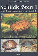 Schildkröten 1. Chelydridae – Dermatemydidae – Emydidae